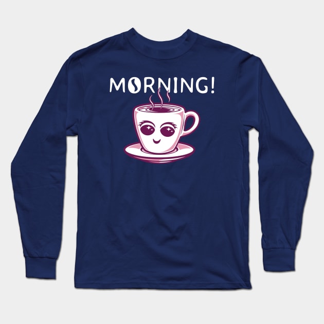 Cute Morning Coffee (pink and white) Long Sleeve T-Shirt by dkdesigns27